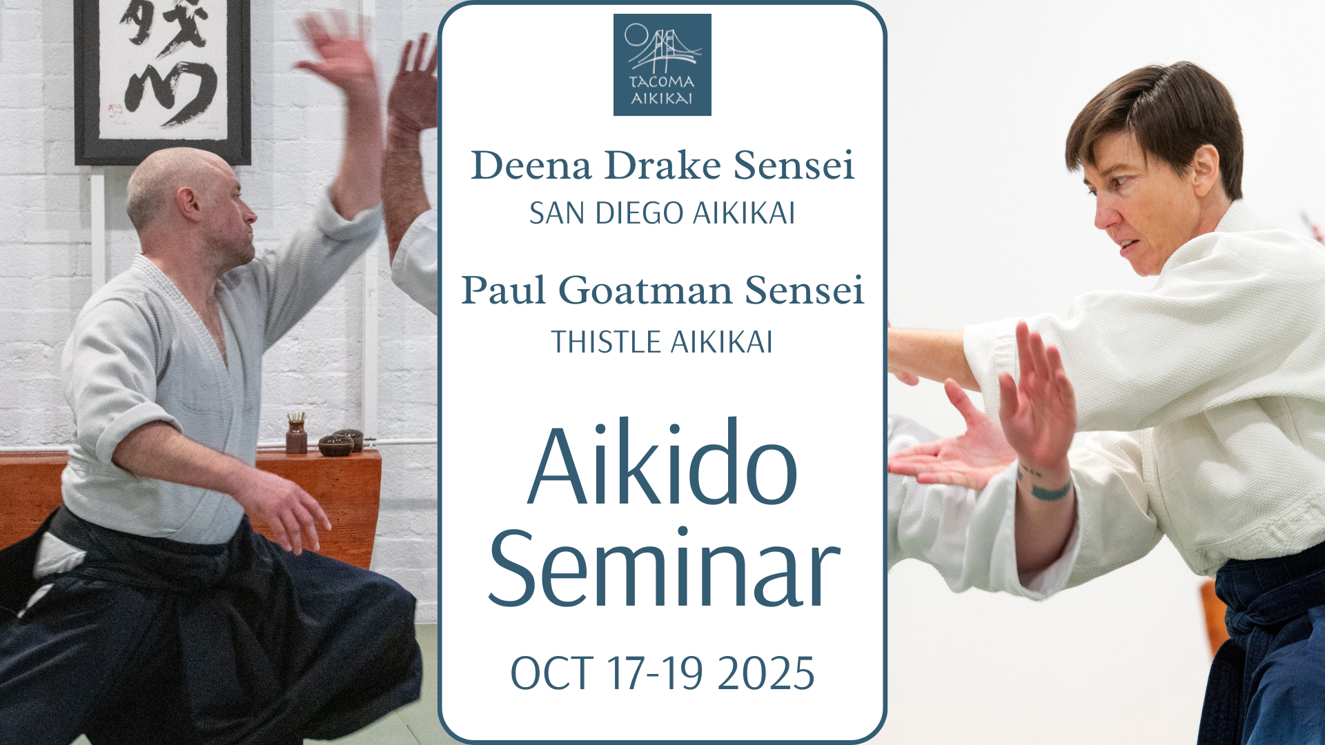 Flyer for a Fall Aikido Seminar with Deena Drake Sensei of San Diego Aikikai and Paul Goatman Sensei of Thistle Aikikai, Scotland.